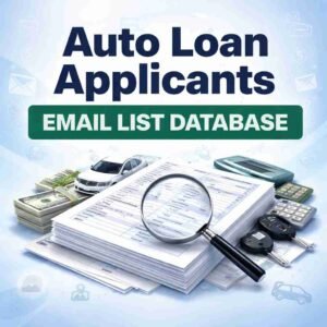 Auto Loan Applicants Email List Database