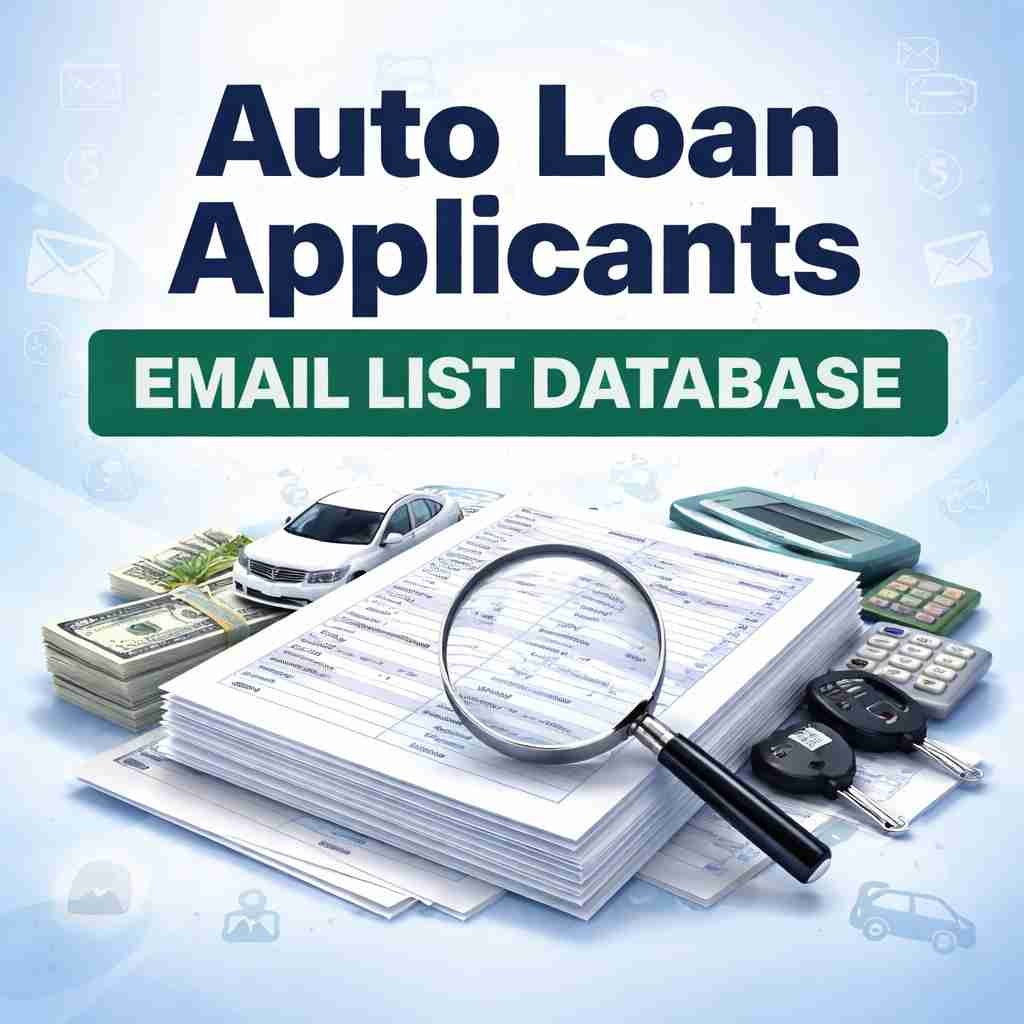 Auto Loan Applicants Email List Database