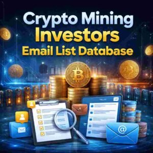 Crypto Mining Investors Email List Database