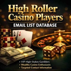 High Roller Casino Players Email List Database
